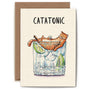 Catatonic Card - Everyday Card: 5" x 7"