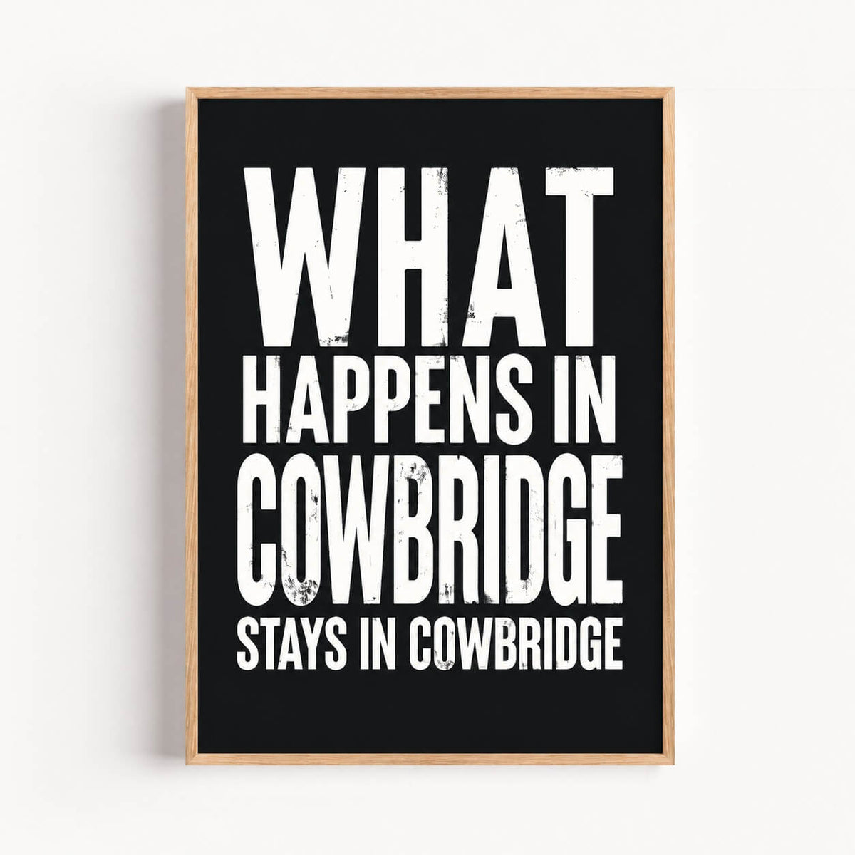 What Happens In Cowbridge A3 Print Black